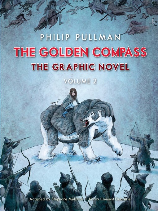 Title details for The Golden Compass Graphic Novel, Volume 2 by Philip Pullman - Available